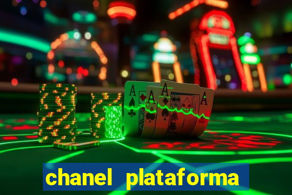 chanel plataforma de jogo